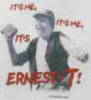 It's Me, It's Me, It's Ernest T.