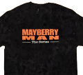 Mayberry Man The Series T-shirt