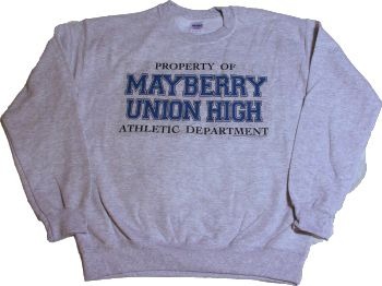 Property of Mayberry Athletic Department Sweatshirt