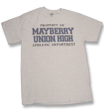 Property of Mayberry Athletic Department T-shirt
