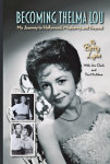 Becoming Thelma Lou - My Journey to Hollywood, Mayberry, and Beyond (hardback)