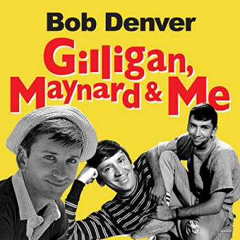 Gilligan, Maynard and Me Audiobook