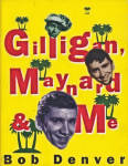 Gilligan, Maynard and Me (softcover)