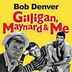 Gilligan, Maynard and Me Audiobook