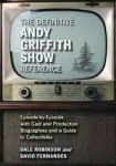 The Definitive Andy Griffith Show Reference (softcover)