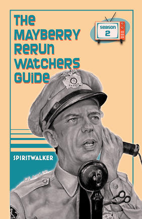 The Mayberry Rerun Watchers Guide - Season 2