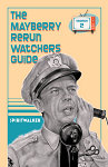 The Mayberry Rerun Watchers Guide - Season 2