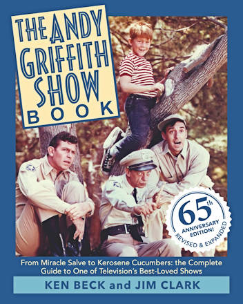 The Andy Griffith Show Book (65th Anniversary Edition)