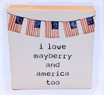 I Love Mayberry and America Wooden Block