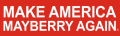 Make America Mayberry Again Bumper Sticker
